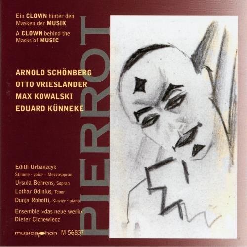 Schoenberg / Kowalski / Urbanczyk / Cichewiecz - Pierrot: Clown Behind the Mask Music CD