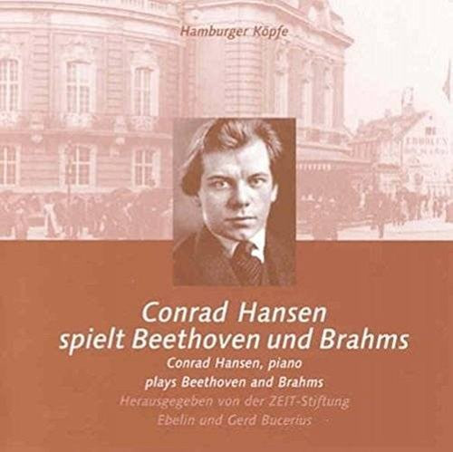 Beethoven / Brahms / Hansen - Hamburger Kopfe: Conrad Hansen Plays [CD]
