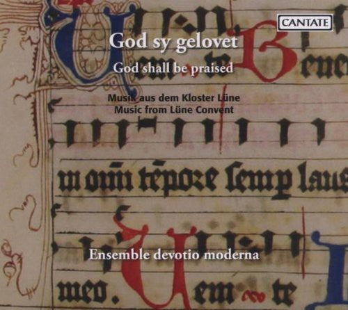 Ulrike Volkhardt - God Shall Be Praised: Music from Lune Convent Music CD