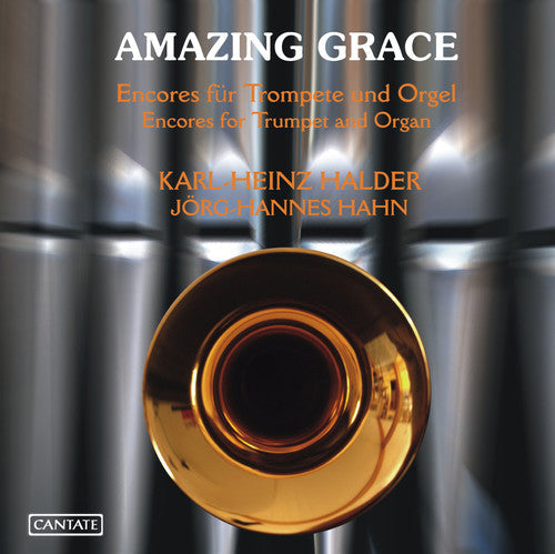 Jorg-Hannes Hahn - Amazing Grace: Encores for Trumpet & Organ [CD]
