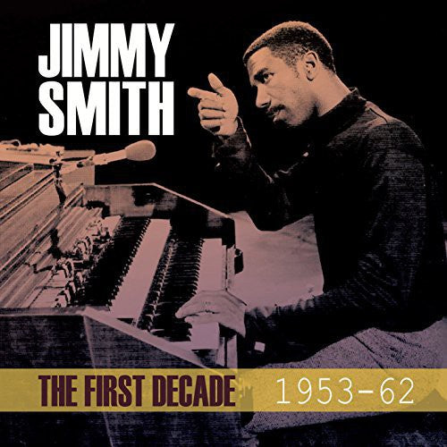 Jimmy Smith - First Decade 1953-62 [2 CD]