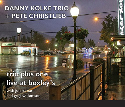 Danny Kolke Trio - Trio Plus One: Live at Boxley's [CD]