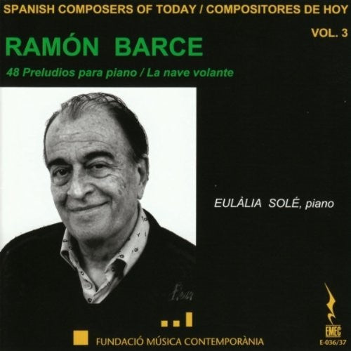 Barce / Eulalia Sole - Spanish Composers Of Today Vol. 3 - Ramón Barce CD 1 [2 CD]