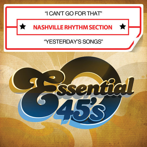 Nashville Rhythm Section - I Can't Go for That / Yesterday's Songs Music CD