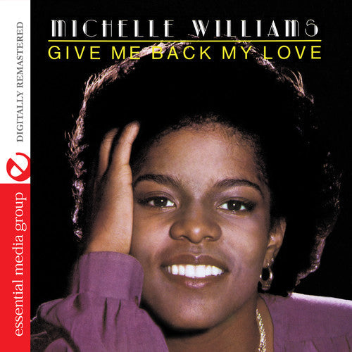 Michelle Williams - Give Me Back My Love [CD]