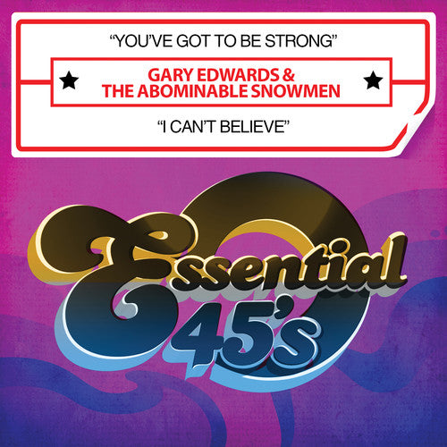 Gary Edwards - Youve Got to Be Strong / I Cant Believe [CD]