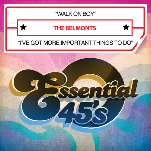 Belmonts - Walk on Boy / I've Got More Important Things to Do [CD]