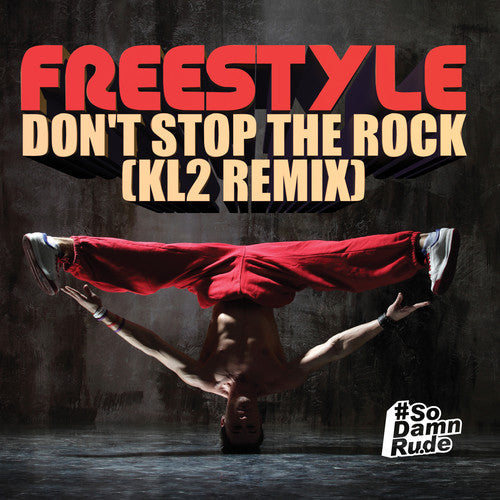 Freestyle - Don't Stop Rock (KL2 Remix) [CD]