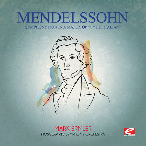 Moscow RTV Symphony Orchestra - Mendelssohn: Symphony No 4 in a Major Op 90 Italian [CD]