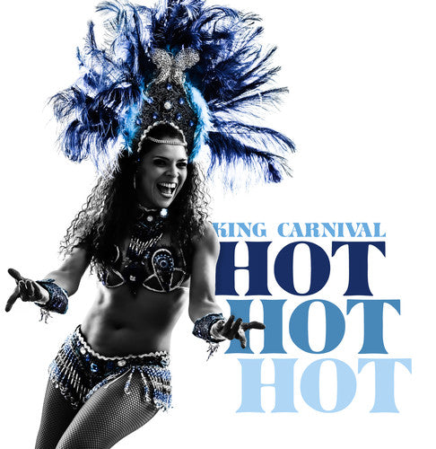 King Carnival - Hot Hot Hot [CD]