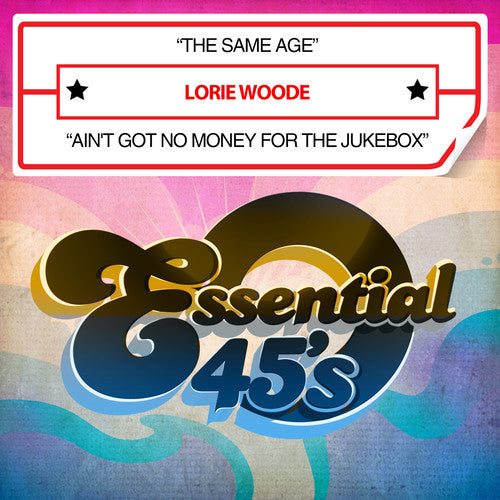 Lorie Woode - Same Age / Ain't Got No Money for Jukebox [CD]