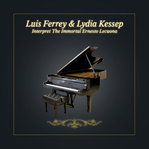 Luis Ferrey - Interpret Immortal Ernesto Lecuona [CD]