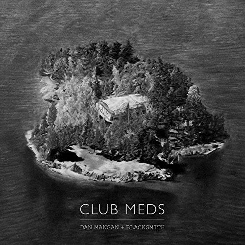 Dan Mangan + Blacksmith - Club Meds [Import]
