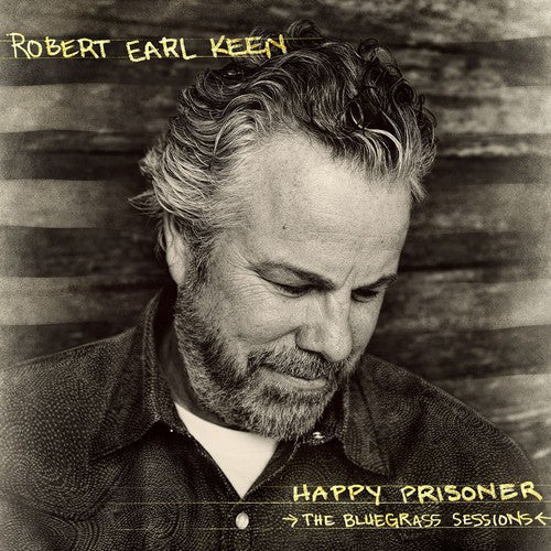 Keen,robert Earl - Happy Prisoner: The Bluegrass Sessions - Music CD