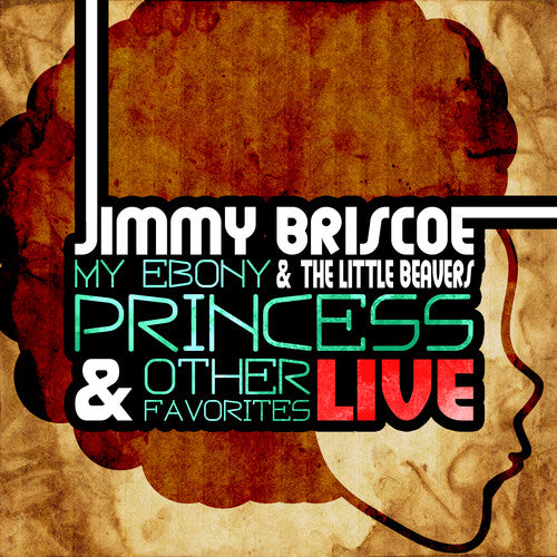 Jimmy Briscoe - My Ebony Princess: Live [CD]