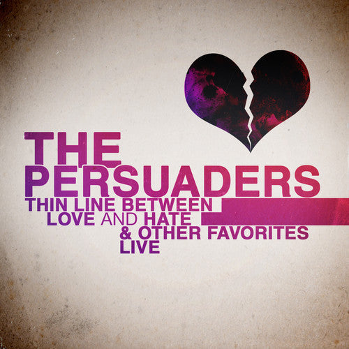 Persuaders - Thin Line Between Love & Hate: Live [CD]