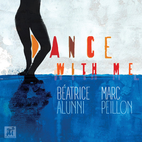Beatrice Alunni / Peillon,Marc - Dance With Me [Digipak]