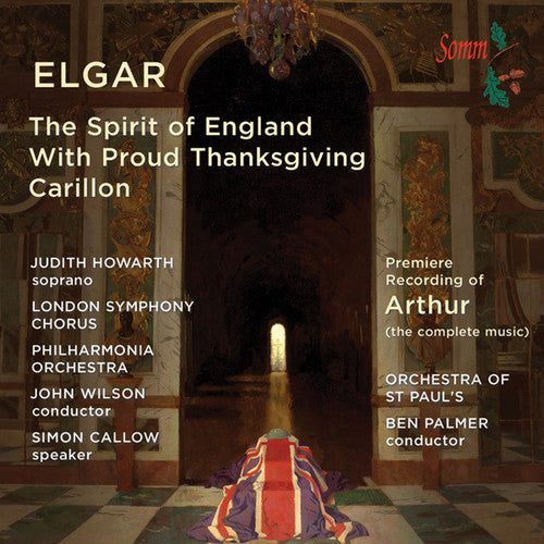 Elgar / Howarth / Callow / Wilson - Spirit of England / Binyon Settings Music CD