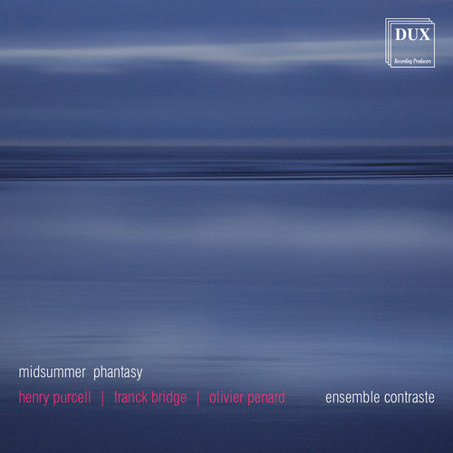 Purcell / Bridge / Penard / Ens Contraste - Midsummer Phantasy [CD]