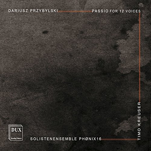 Przybylski / Kreuser - Passio for 12 Voices [2 CD]