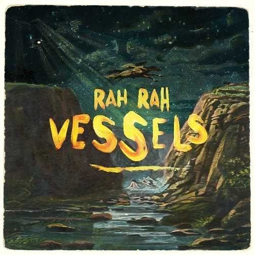 Rah Rah - Vessels [Vinyl]