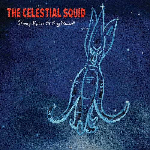 Henry Kaiser / Russell,Ray - Celestial Squid [CD]