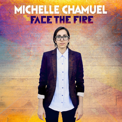 Michelle Chamuel - Face The Fire [Vinyl] Vinyl Record