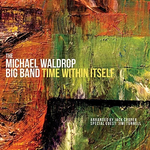 Michael Waldrop - Time Within Itself [CD]
