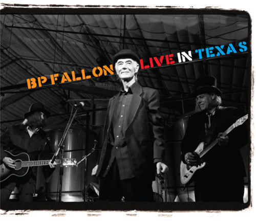 BP Fallon - Live In Texas [Limited Edition]