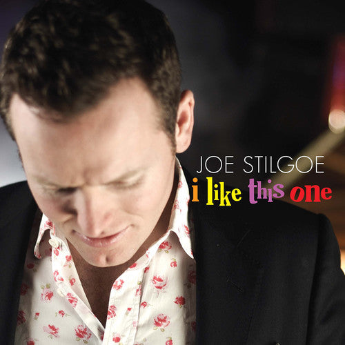 Joe Stilgoe - I Like This One Music CD