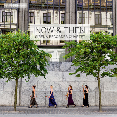 Vivaldi / Bach / Meijering / Sirena Recorder Qrt - Now & Then Music CD