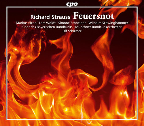 R Strauss / Eiche / Woldt / Schneider - Feuersnot [2 CD]