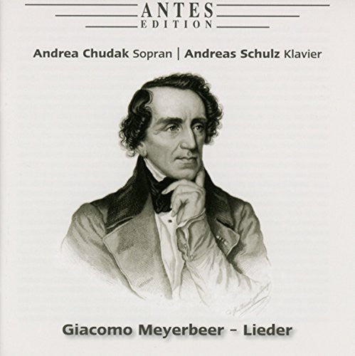 Meyerbeer / Chudak / Schulz - Lieder Music CD