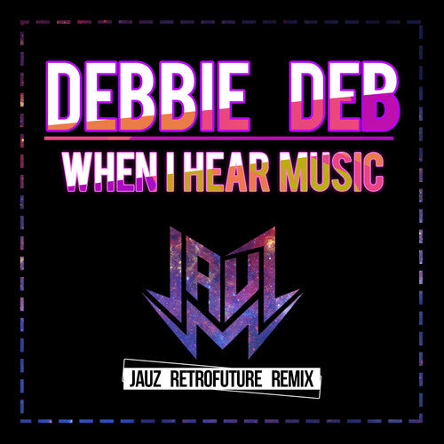 Debbie Deb - When I Hear Music (Jauz Retrofuture Remix) [CD]