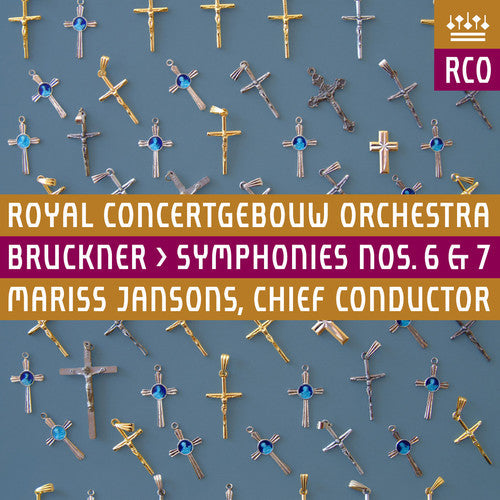 Bruckner / Jansons & Royal Concertgebouw Orchestra - Symphonies Nos. 6 & 7 [2 CD]