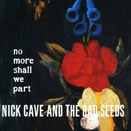 Nick Cave - No More Shall We Part [LP] Vinyl Record