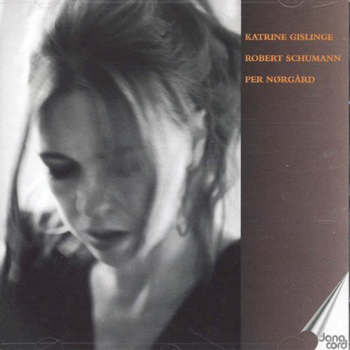 Katrine Gislinge - Katrine Gislinge Plays Schumann & Norgard [CD]