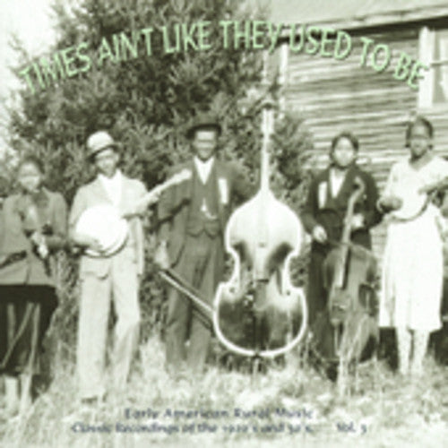 John Brown's Body - Times Ain't Like They Used To Be Vol.3: Early American Rural Music [CD]