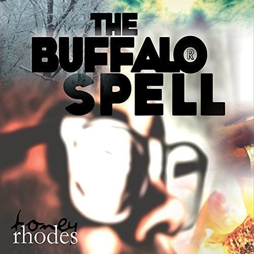 Toney Rhodes - Buffalo Spell [CD]