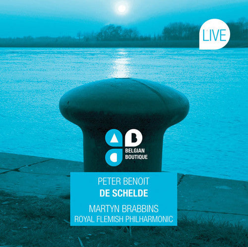 Benoit / Royal Flemish Philharmonic / Brabbins - De Schelde [Digipak]