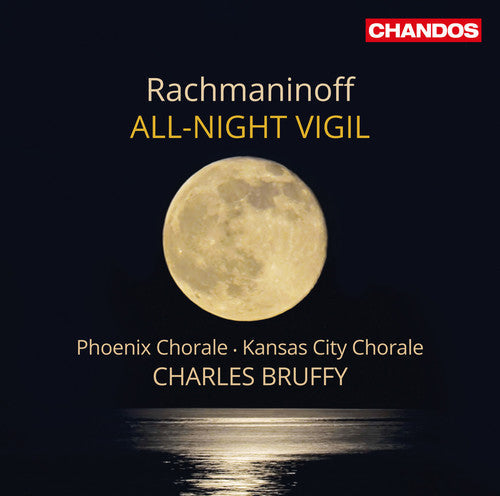 Charles Bruffy / Phoenix Chorale / Kansas City - All-Night Vigil Music CD