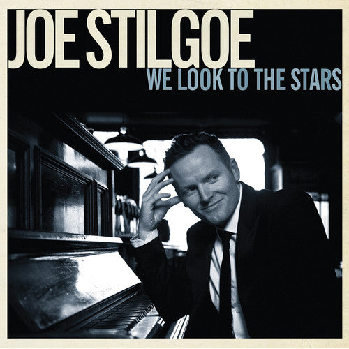 Joe Stilgoe - We Look to the Stars [CD]