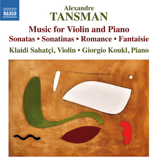 Tansman / Sahatci / Koukl - Works for Violin & Piano [CD]