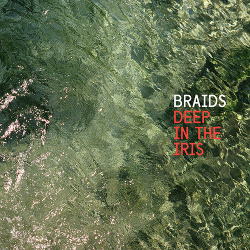 Braids - Deep In The Iris [Vinyl] Vinyl Record