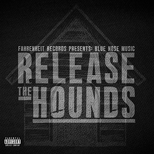 Blue Nose Music - Release the Hounds [CD]