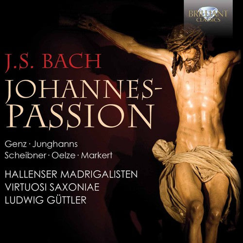 Hallenser Madrigalisten - St. John Passion [CD]