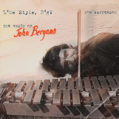 Bergamo / Tim Patterson - Like Style Dig [CD]