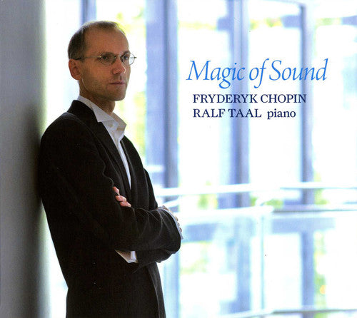Chopin / Ralf Taal - Magic of Sound [CD]