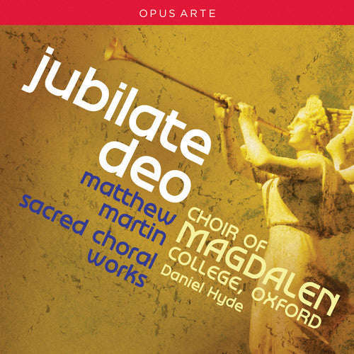 Martin / Farr / Choir Of Magdalen College Oxford - Jubilate Deo - Sacred Choral Works [CD]