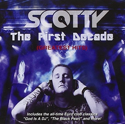 Scotty - First Decade [CD]